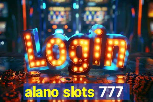 alano slots 777